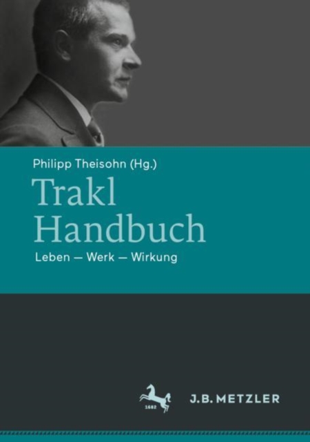 Trakl-Handbuch : Leben - Werk - Wirkung, EPUB eBook