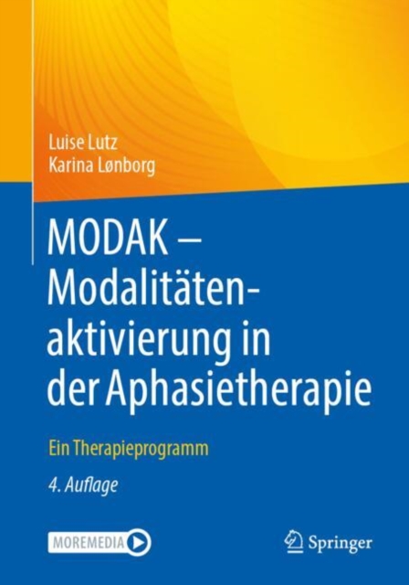 MODAK - Modalitatenaktivierung in der Aphasietherapie : Ein Therapieprogramm, EPUB eBook