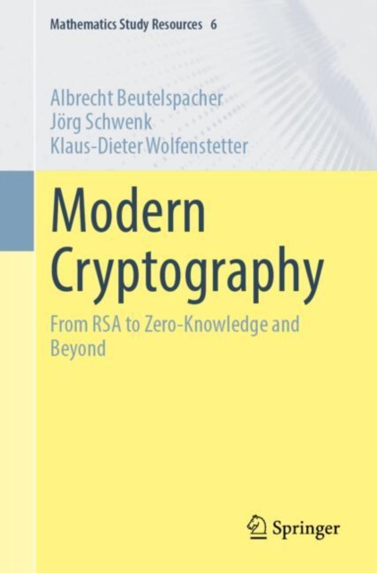 Modern Cryptography : From RSA to Zero-Knowledge and Beyond, Paperback / softback Book