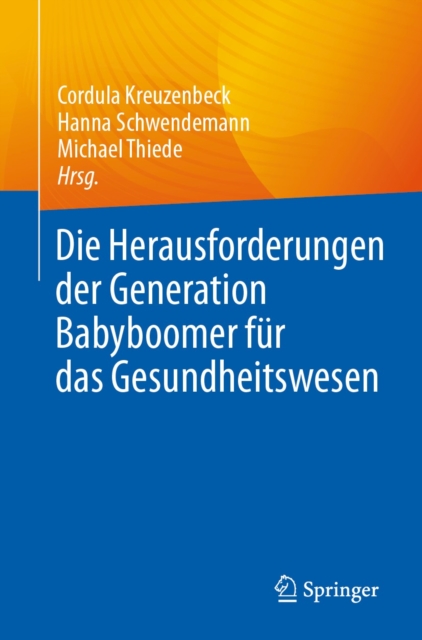 Die Herausforderungen der Generation Babyboomer fur das Gesundheitswesen, EPUB eBook