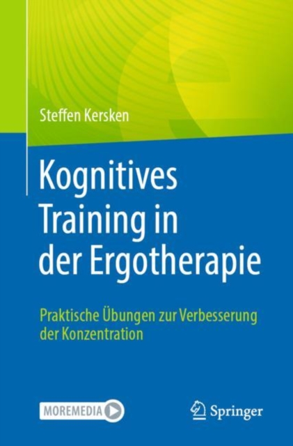 Kognitives Training in der Ergotherapie : Praktische Ubungen zur Verbesserung der Konzentration, EPUB eBook