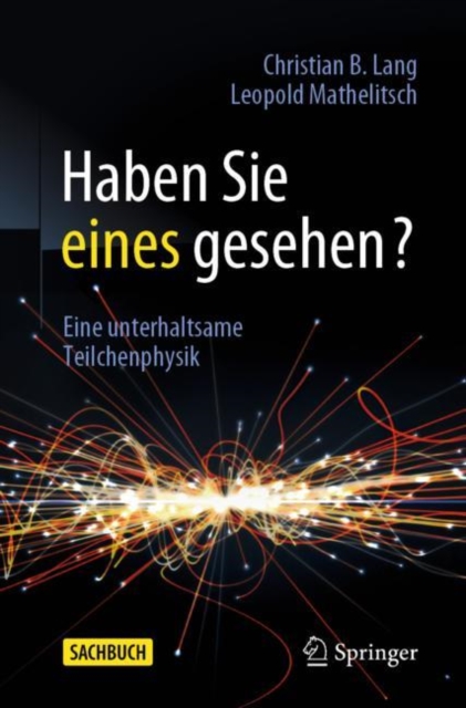 Haben Sie eines gesehen? : Eine unterhaltsame Teilchenphysik, EPUB eBook