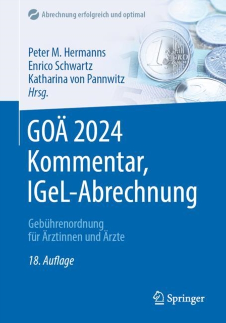 GOA 2024 Kommentar, IGeL-Abrechnung : Gebuhrenordnung fur Arztinnen und Arzte, PDF eBook