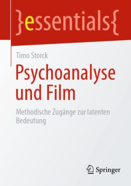 Psychoanalyse und Film : Methodische Zugange zur latenten Bedeutung, EPUB eBook