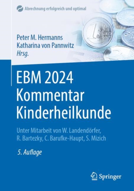 EBM 2024 Kommentar Kinderheilkunde : Kompakt: mit Punktangaben, Eurobetragen, Ausschlussen, GOA Hinweisen, PDF eBook