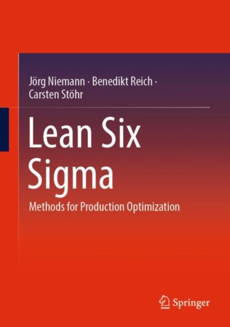 Lean Six Sigma : Methods for Production Optimization, EPUB eBook