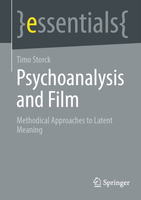 Psychoanalysis and Film : Methodical Approaches to Latent Meaning, EPUB eBook
