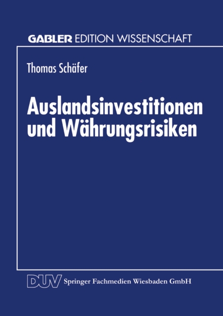 Auslandsinvestitionen und Wahrungsrisiken, PDF eBook