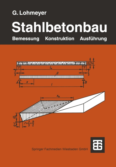 Stahlbetonbau : Bemessung, Konstruktion, Ausfuhrung, PDF eBook