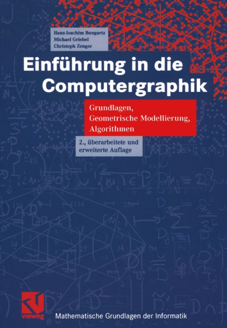 Einfuhrung in die Computergraphik : Grundlagen, Geometrische Modellierung, Algorithmen, PDF eBook