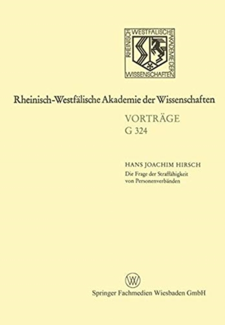 Die Frage der Straffahigkeit von Personenverbanden : 364. Sitzung am 17. Marz 1993 in Dusseldorf, Paperback Book