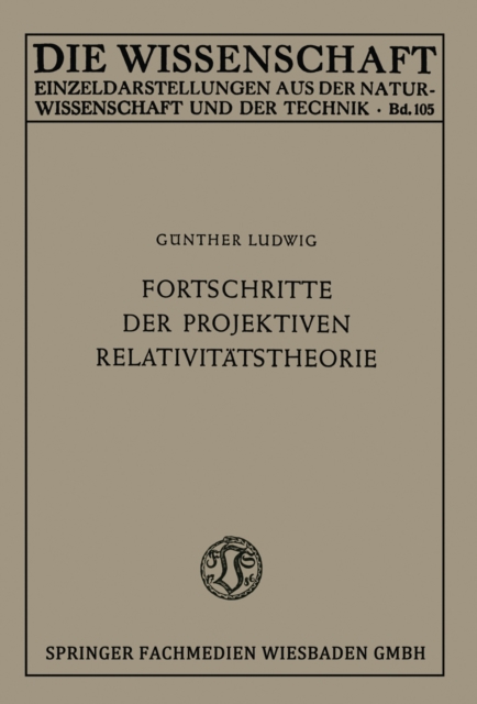 Fortschritte der projektiven Relativitatstheorie, PDF eBook