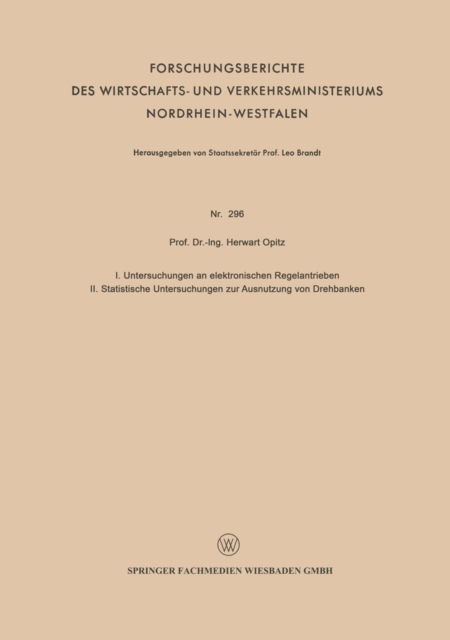 I. Untersuchungen an elektronischen Regelantrieben II. Statistische Untersuchungen zur Ausnutzung von Drehbanken, PDF eBook