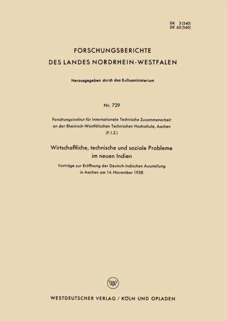 Wirtschaftliche, technische und soziale Probleme im neuen Indien : Vortrage zur Eroffnung der Deutsch-Indischen Ausstellung in Aachen am 14. November 1958, PDF eBook