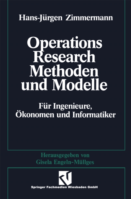 Methoden und Modelle des Operations Research : Fur Ingenieure, Okonomen und Informatiker, PDF eBook