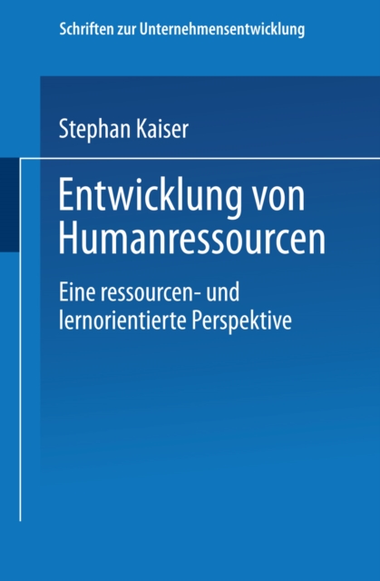 Entwicklung von Humanressourcen : Eine ressourcen- und lernorientierte Perspektive, PDF eBook