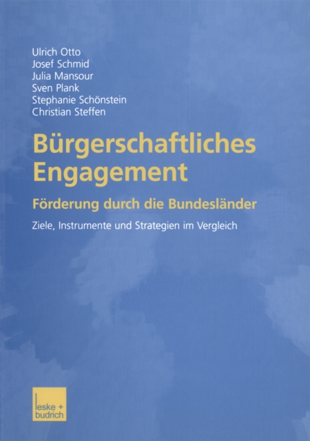 Burgerschaftliches Engagement : Forderung durch die Bundeslander Ziele, Instrumente und Strategien im Vergleich, PDF eBook