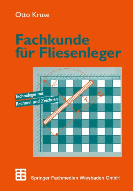 Fachkunde fur Fliesenleger : Technologie mit Rechnen und Zeichnen, PDF eBook