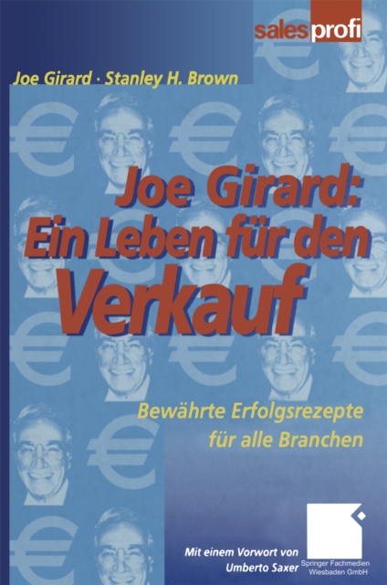 Joe Girard: Ein Leben fur den Verkauf : Bewahrte Erfolgsrezepte fur alle Branchen, PDF eBook