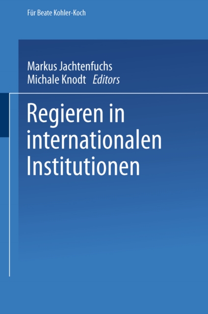 Regieren in internationalen Institutionen, PDF eBook