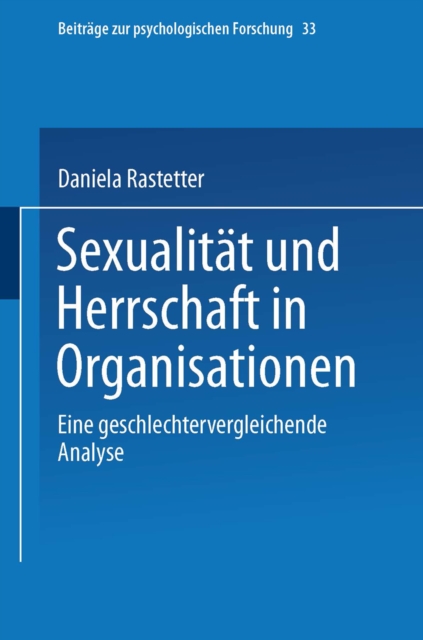 Sexualitat und Herrschaft in Organisationen : Eine geschlechtervergleichende Analyse, PDF eBook