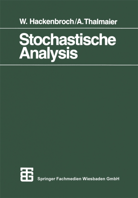 Stochastische Analysis : Eine Einfuhrung in die Theorie der stetigen Semimartingale, PDF eBook