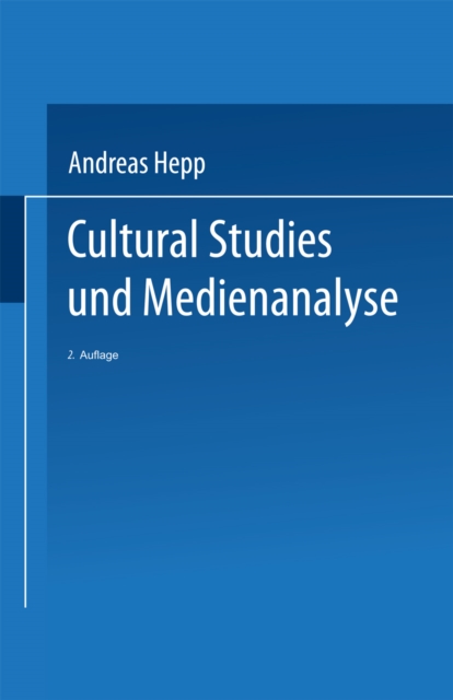Cultural Studies und Medienanalyse : Eine Einfuhrung, PDF eBook