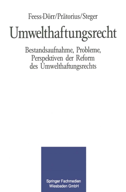 Umwelthaftungsrecht : Bestandsaufnahme, Probleme, Perspektiven der Reform des Umwelthaftungsrechts, PDF eBook
