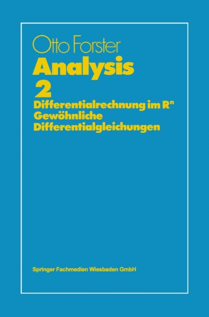 Analysis 2 : Differentialrechnung im Rn, Gewohnliche Differentialgleichungen, PDF eBook