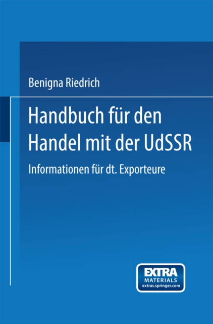 Handbuch fur den Handel mit der UdSSR : Informationen fur deutsche Exporteure, PDF eBook