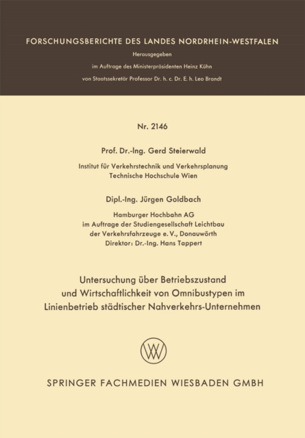 Untersuchung uber Betriebszustand und Wirtschaftlichkeit von Omnibustypen im Linienbetrieb stadtischer Nahverkehrs-Unternehmen, PDF eBook