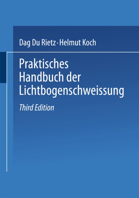 Praktisches Handbuch der Lichtbogenschweissung, PDF eBook