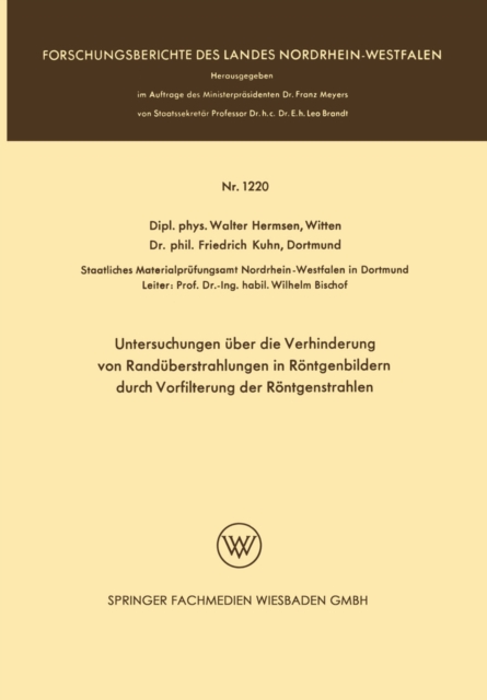 Untersuchungen uber die Verhinderung von Randuberstrahlungen in Rontgenbildern durch Vorfilterung der Rontgenstrahlen, PDF eBook