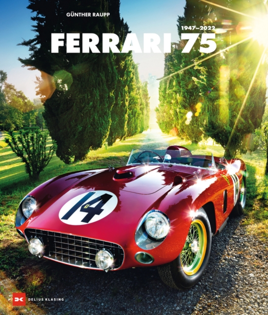 Ferrari 75 : 1947-2022, Hardback Book