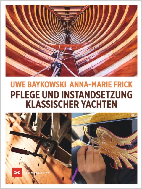 Pflege und Instandsetzung klassischer Yachten, EPUB eBook