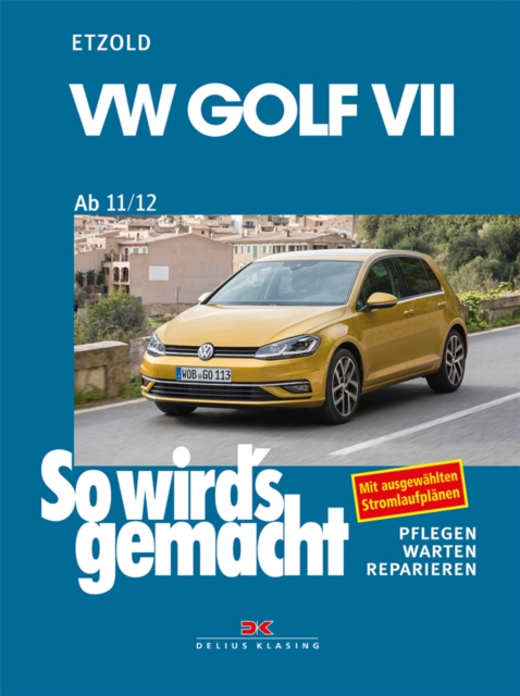 VW Golf VII ab 11/12 : So wird's gemacht - Band 156, PDF eBook