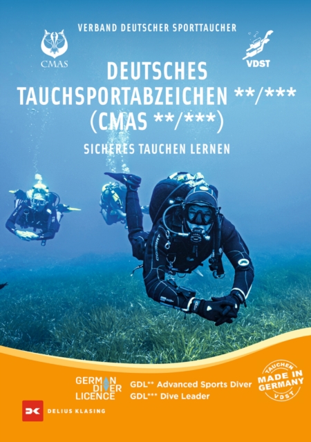 Deutsches Tauchsportabzeichen** /*** (CMAS**/CMAS***) : Sicheres Tauchen lernen, EPUB eBook
