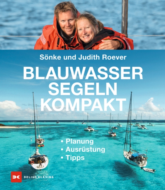 Blauwassersegeln kompakt : Planung - Ausrustung - Tipps, EPUB eBook