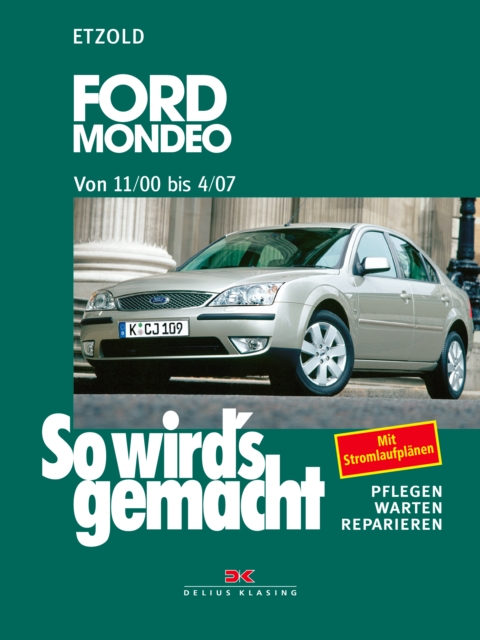 Ford Mondeo von 11/00 bis 4/07 : So wird's gemacht - Band 128, PDF eBook