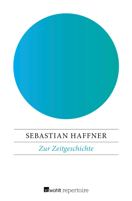 Zur Zeitgeschichte : 36 Essays, EPUB eBook