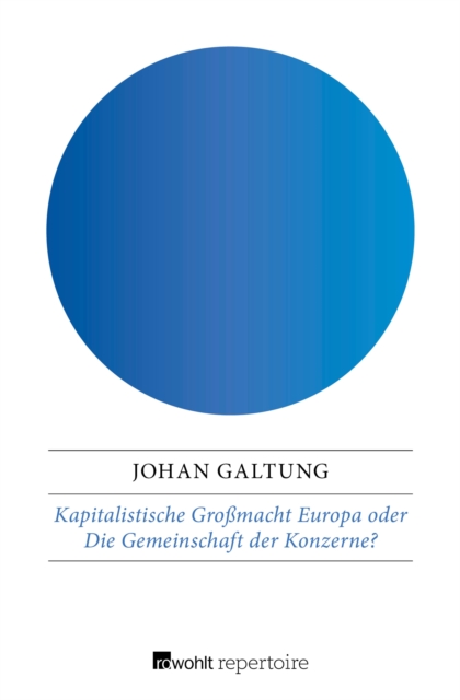 Kapitalistische Gromacht Europa oder Die Gemeinschaft der Konzerne? : «A Superpower in the Making», EPUB eBook