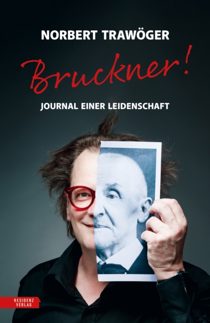 Bruckner! : Journal einer Leidenschaft, EPUB eBook