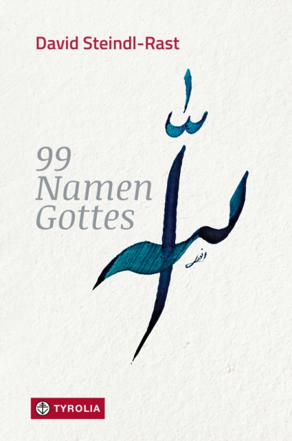 99 Namen Gottes : Betrachtungen, EPUB eBook