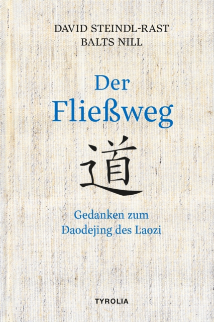 Der Flieweg : Gedanken zum Daodejing des Laozi, EPUB eBook