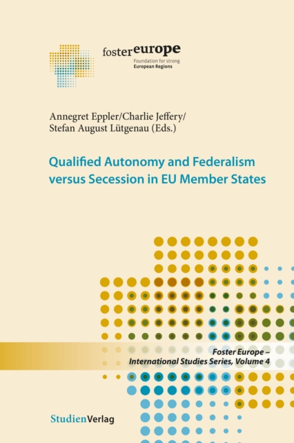 Qualified Autonomy and Federalism versus Secession in EU Member States, EPUB eBook