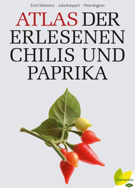 Atlas der erlesenen Chilis und Paprika, EPUB eBook