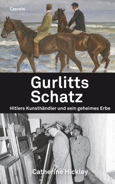 Gurlitts Schatz : Hitlers Kunsthandler und sein geheimes Erbe, EPUB eBook