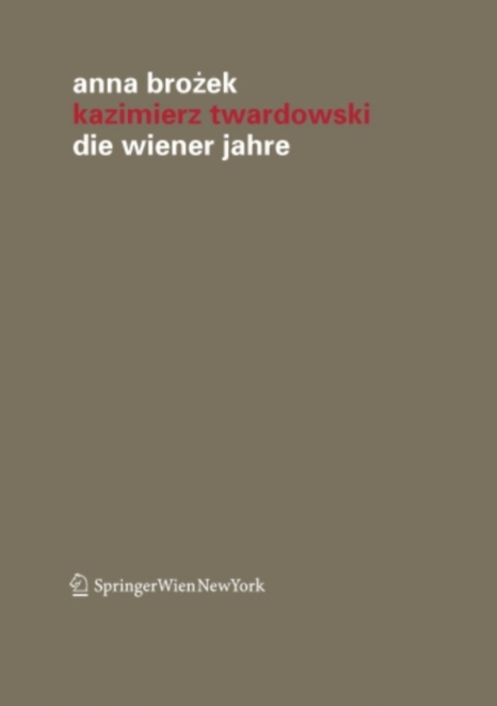 Kazimierz Twardowski : Die Wiener Jahre, PDF eBook