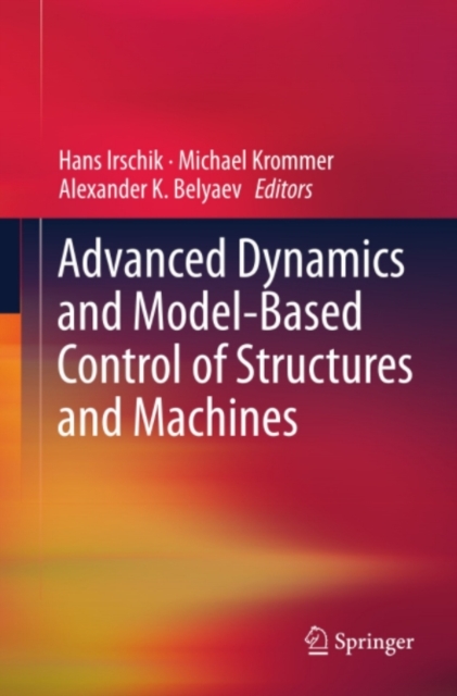 Advanced Dynamics and Model-Based Control of Structures and Machines, PDF eBook