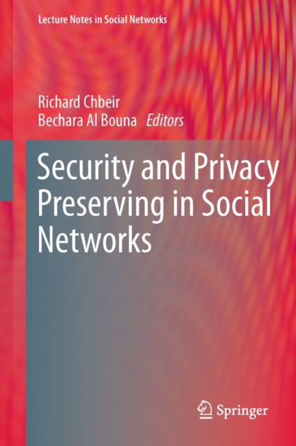 Security and Privacy Preserving in Social Networks, PDF eBook